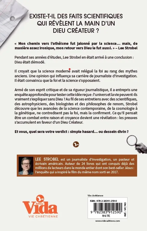 Créateur (Le) - L'enquête - Un journaliste recherche les arguments scientifiques qui conduise à Dieu