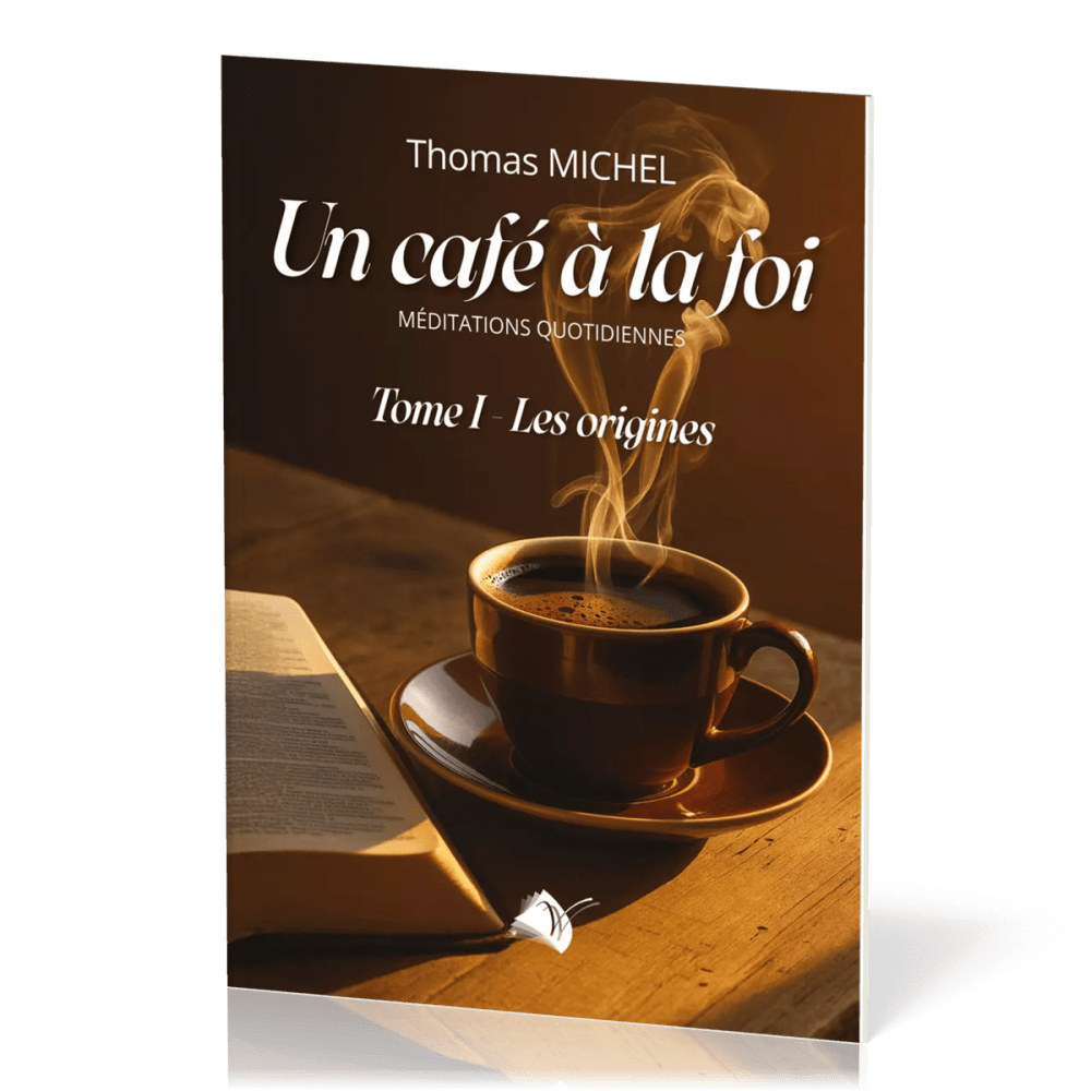  Un café à la foi  Tome 1  Les origines