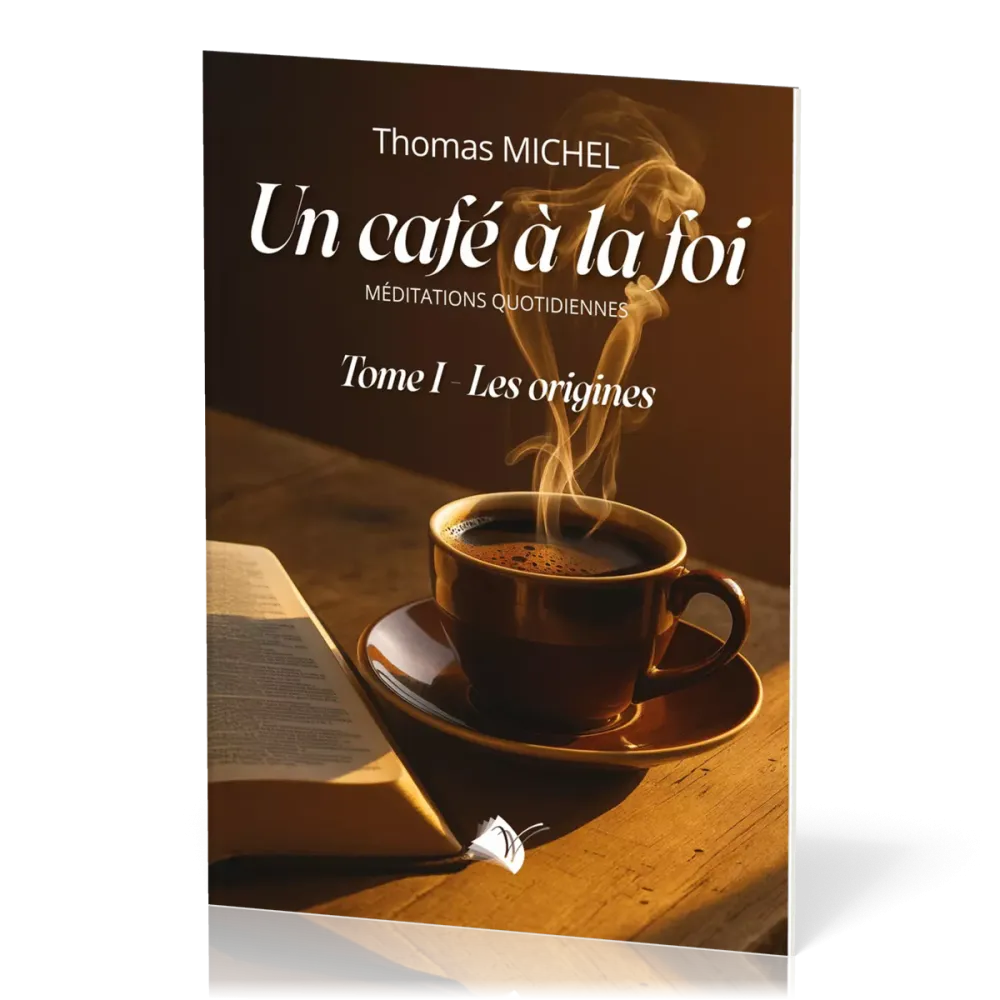  Un café à la foi  Tome 1  Les origines