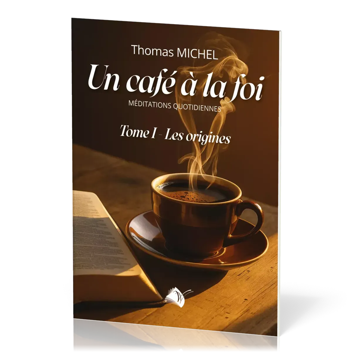  Un café à la foi  Tome 1  Les origines