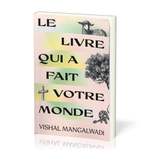 Livre qui a fait votre monde (Le)