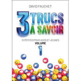 3 trucs à savoir tome 2 - 13 pépites pour ados et jeunes