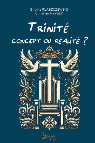 Trinité - Concept ou réalité