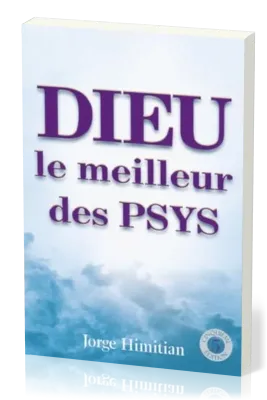 DIEU LE MEILLEUR DES PSYS