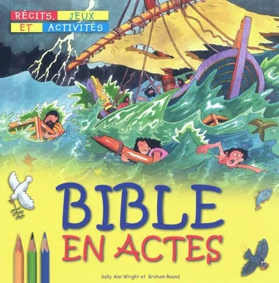 Bible en actes - 7-10 ans