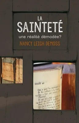 Sainteté, une réalité démodée ? (La)