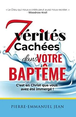 Sept vérités cachées dans votre baptême