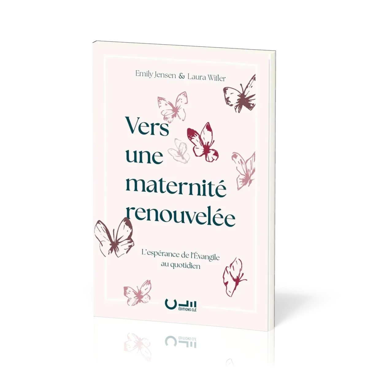 Vers une maternité renouvelée - L'espérance de l'Evangile au quotidien