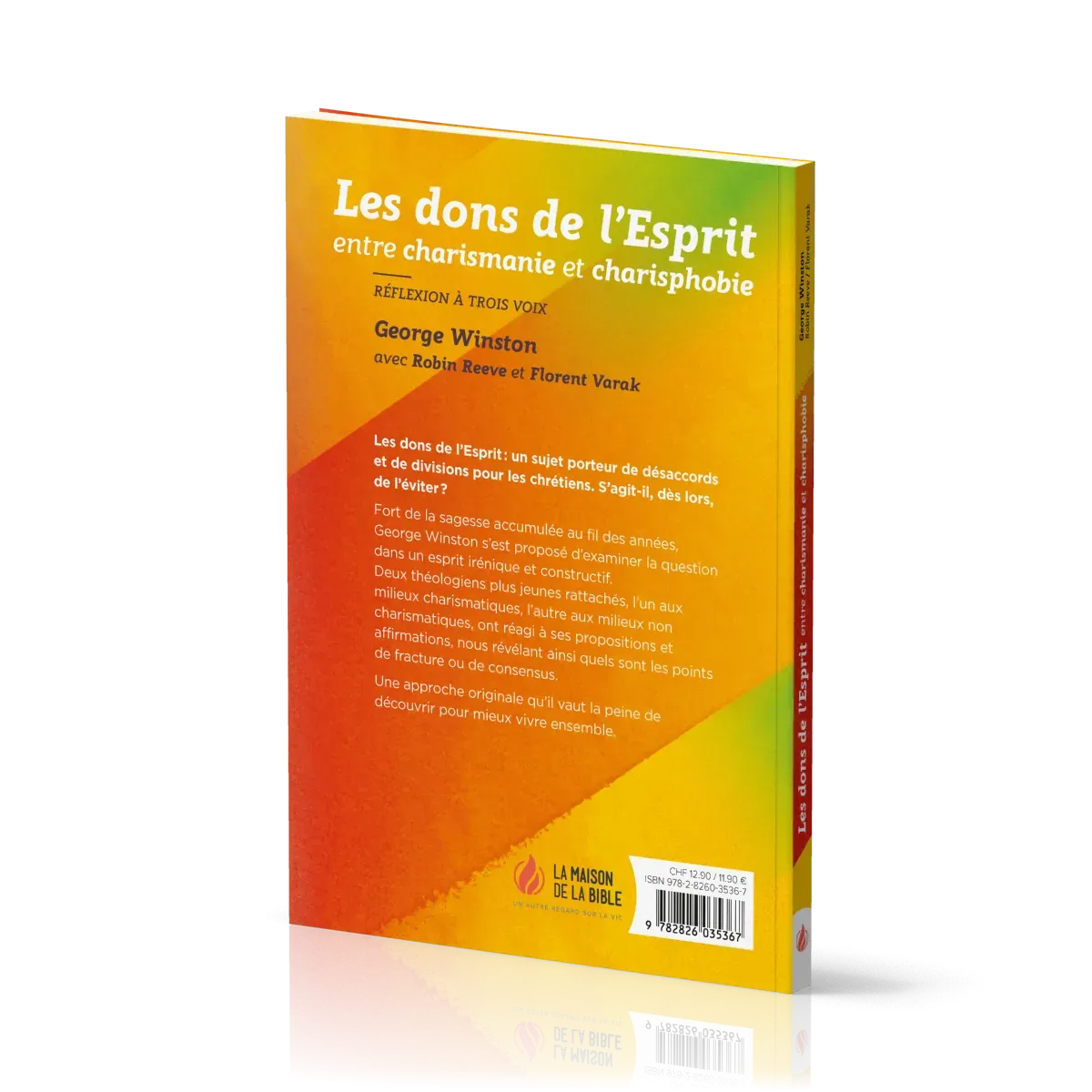 Dons de l'esprit, entre charismanie et charisphobie (Les) - Réflexion à trois voix