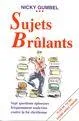 Sujets brûlants - Sept questions épineuses fréquemment soulevées contre la foi chrétienne
