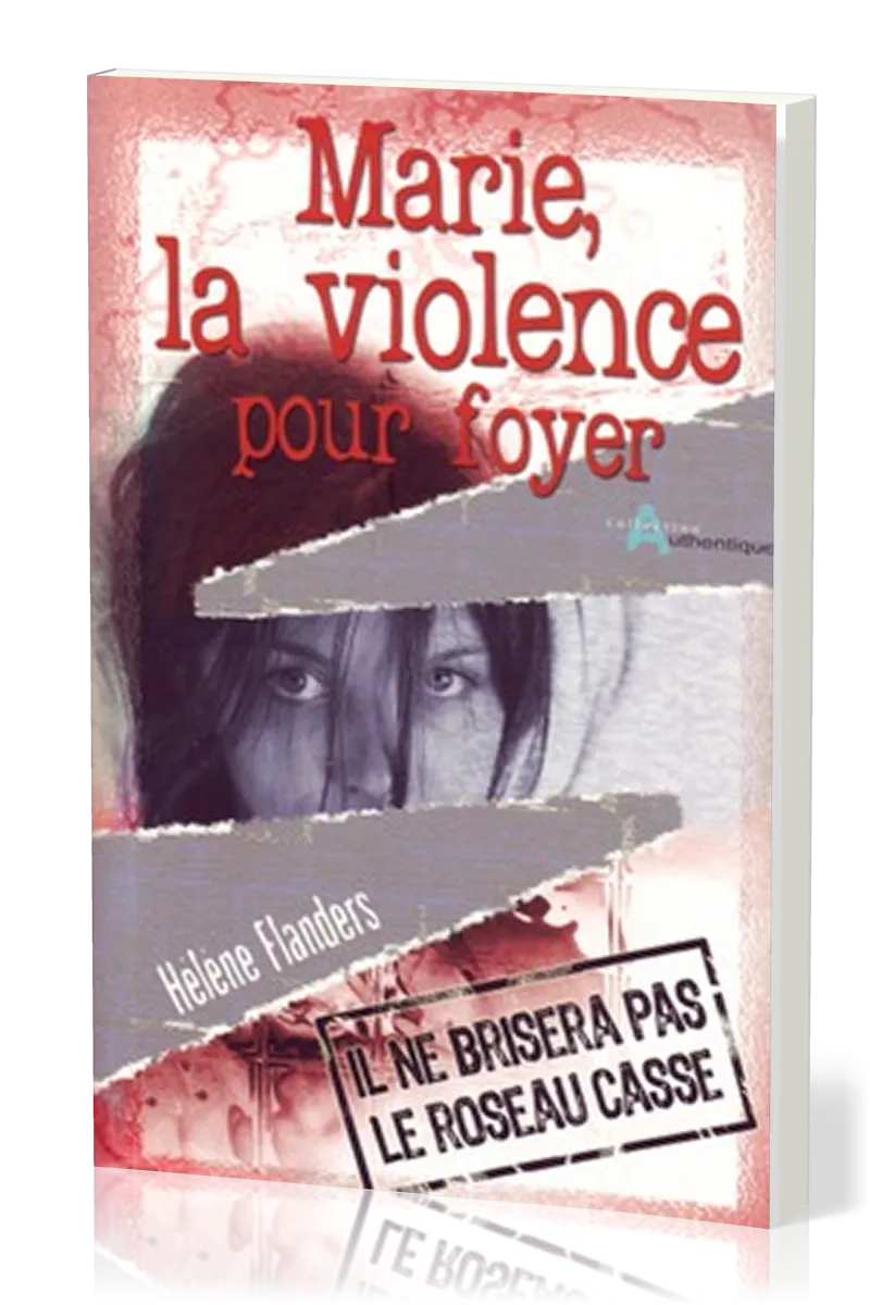 MARIE LA VIOLENCE POUR FOYER