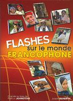Flashes sur le monde francophone
