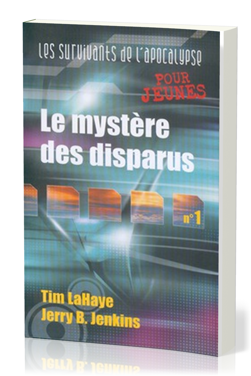 Mystère des disparus (Le) - Les survivants de l'Apocalypse vol. 1