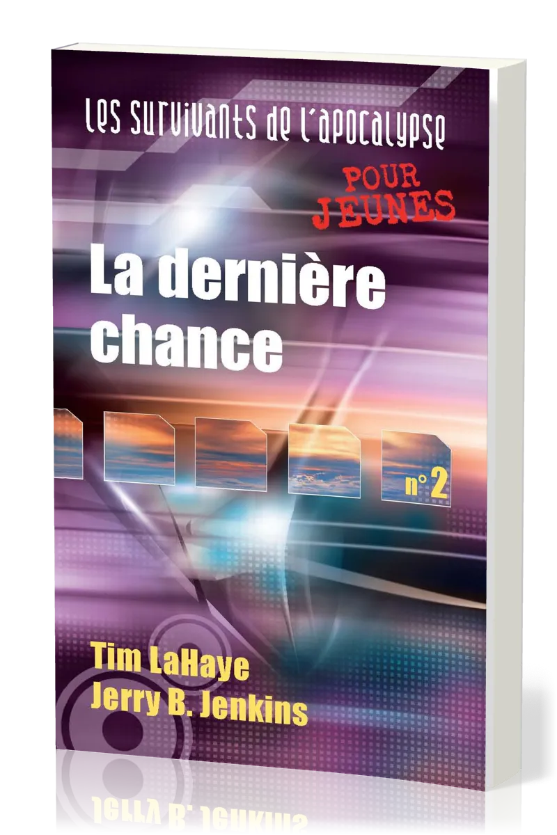 Dernière chance (La) - Les survivants de l'Apocalypse vol. 2