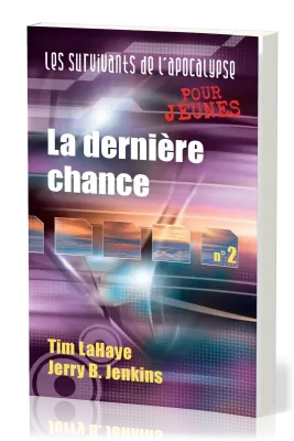 Dernière chance (La) - Les survivants de l'Apocalypse vol. 2