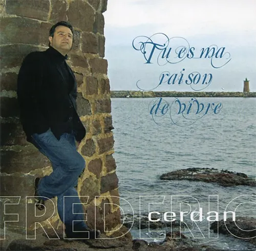 TU ES MA RAISON DE VIVRE CD