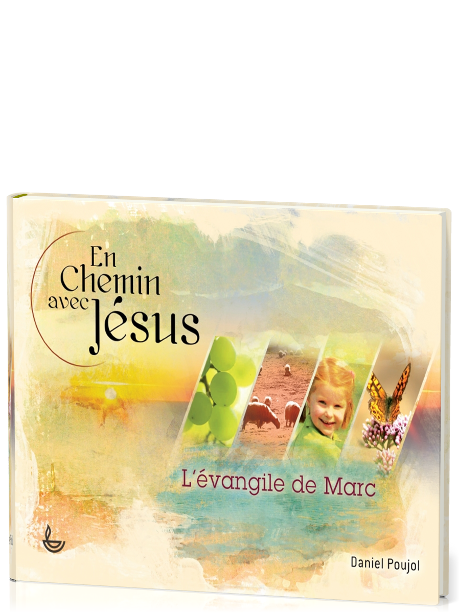 EN CHEMIN AVEC JESUS - L'EVANGILE DE MARC