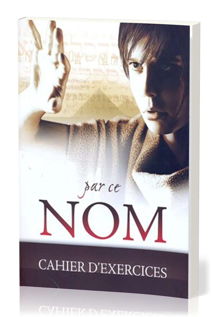 PAR CE NOM - CAHIER D'EXERCICES