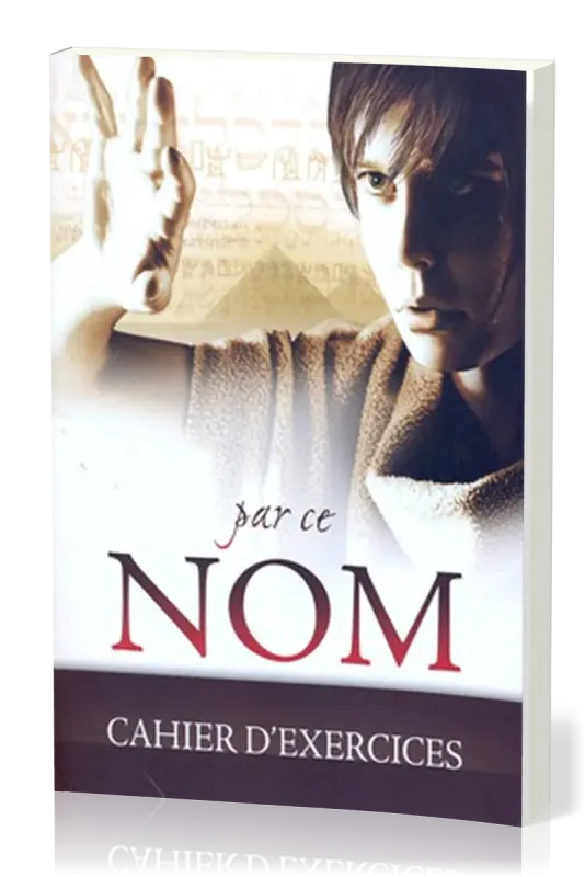 PAR CE NOM - CAHIER D'EXERCICES