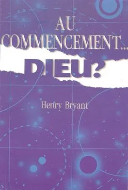 AU COMMENCEMENT... DIEU ?