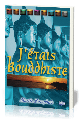 J'ETAIS BOUDDHISTE