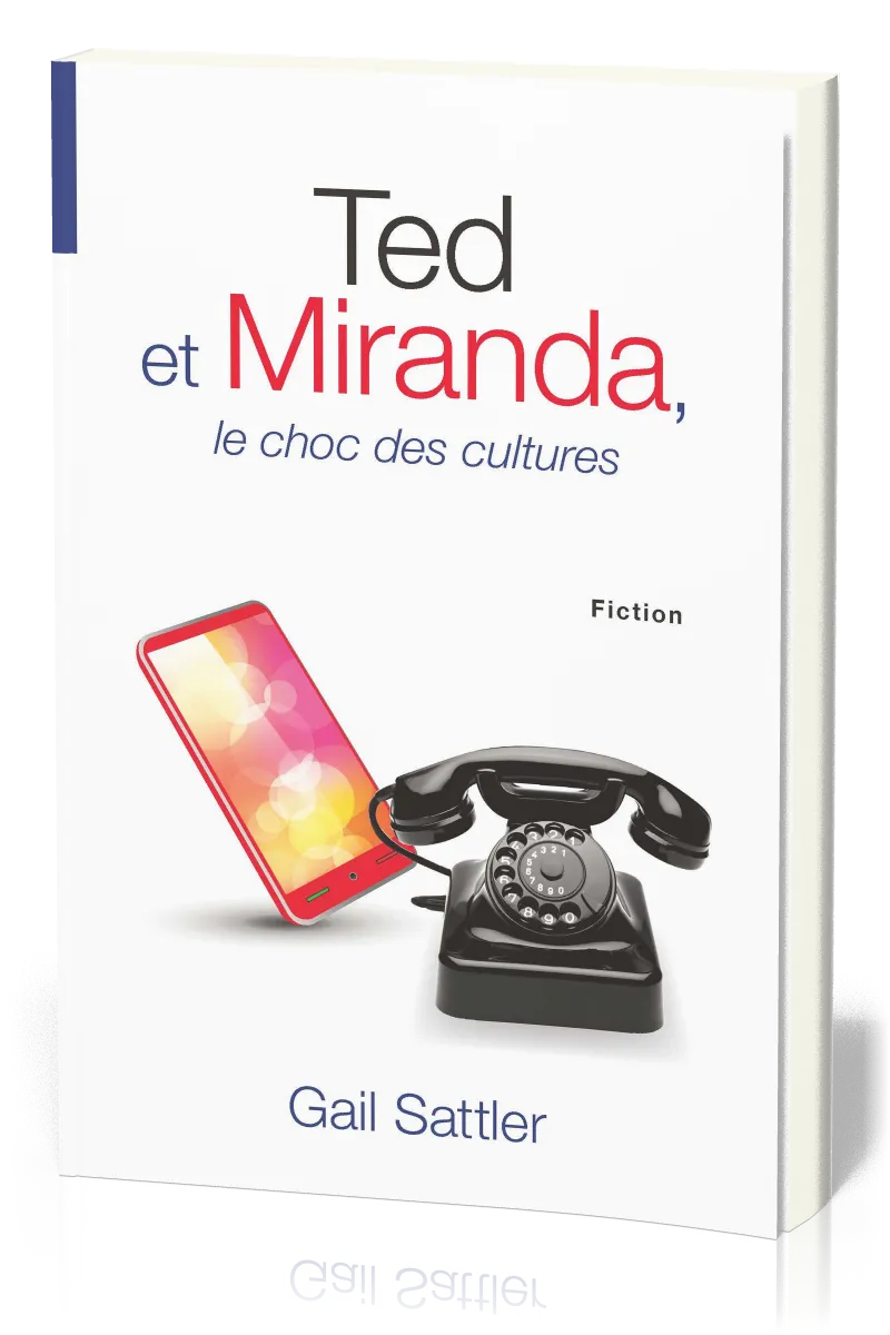 Ted et Miranda - Le choc des cultures