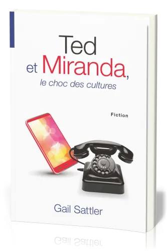 Ted et Miranda - Le choc des cultures