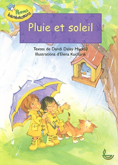 PLUIE ET SOLEIL - COLL. PETITES BENEDICTIONS