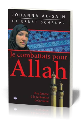 JE COMBATTAIS POUR ALLAH