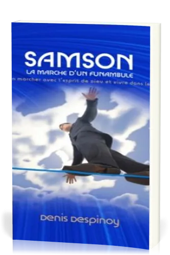 Samson - La marche d'un funambule