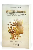 AGRESSIONS SEXUELLES ET SECRETS DOULOUREUX