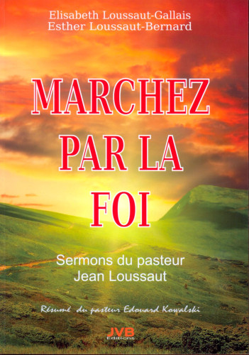 MARCHEZ PAR LA FOI