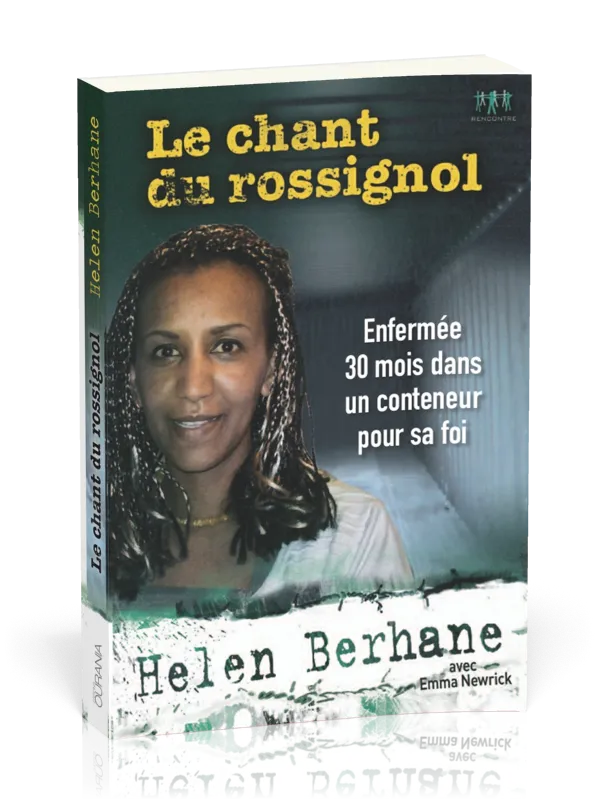 Chant du Rossignol (Le) - Enfermée 30 mois dans un conteneur pour sa foi