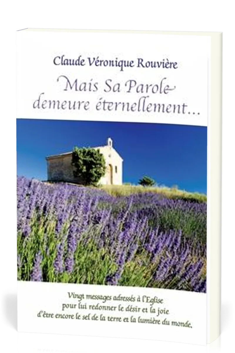 MAIS SA PAROLE DEMEURE ETERNELLEMENT