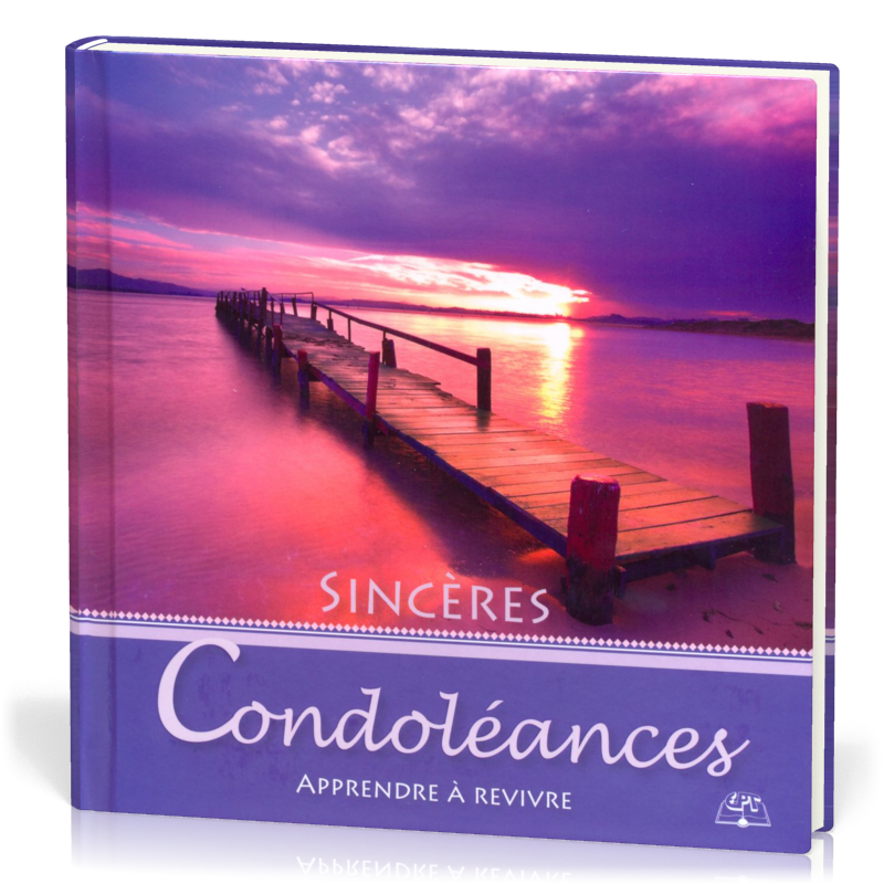 Sincères condoléances - Apprendre à revivre