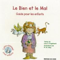 BIEN ET LE MAL (LE) GUIDE POUR LES ENFANTS - SERIE LUTIN-CONSEIL POUR ENFANTS