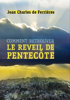 COMMENT RETROUVER LE REVEIL DE PENTECOTE