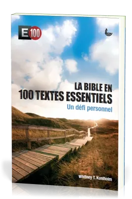 Bible en 100 textes essentiels (La) - Un défi personnel - E100, avec carte autocollants