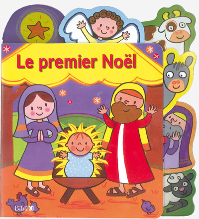 PREMIER NOEL (LE) - BIBLE DES P'TITS DOIGTS