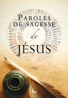 PAROLES DE SAGESSE DE JESUS