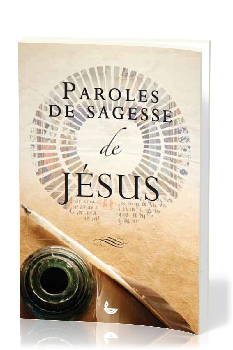 PAROLES DE SAGESSE DE JESUS