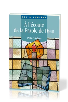 A L'ECOUTE DE LA PAROLE DE DIEU