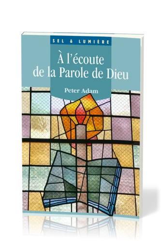 A L'ECOUTE DE LA PAROLE DE DIEU