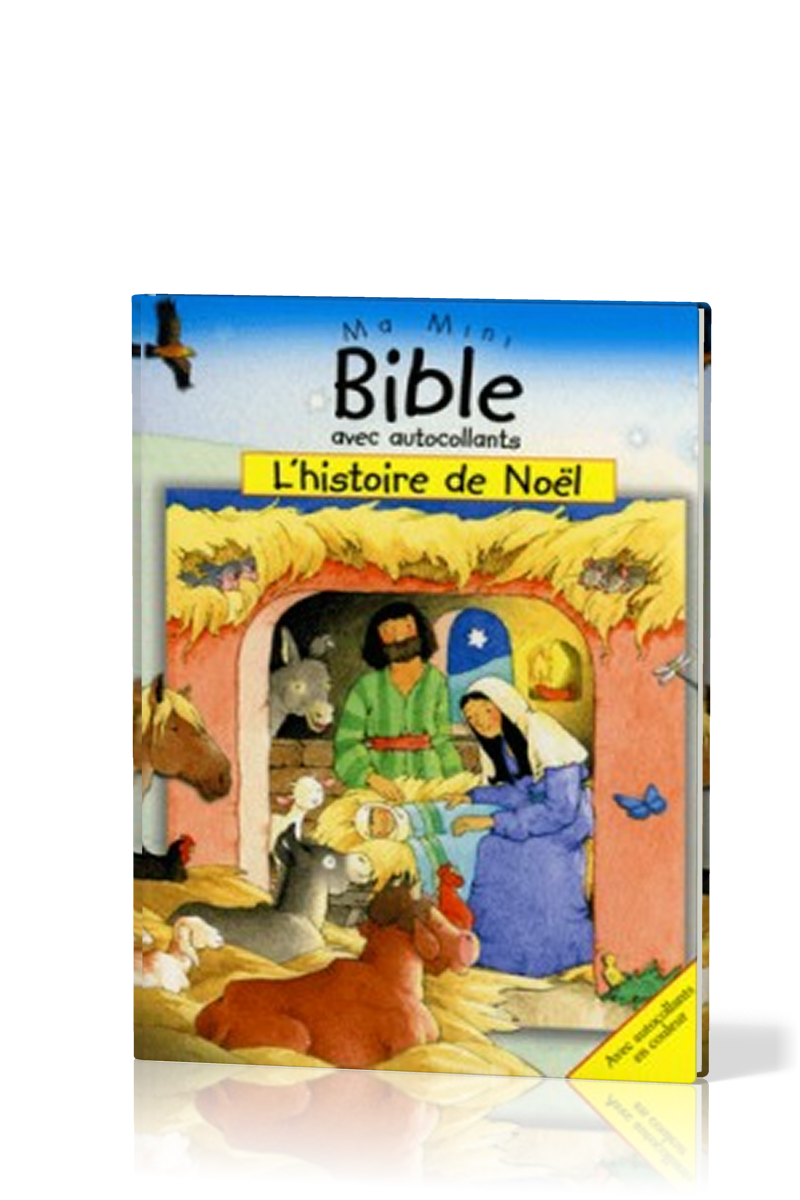 Histoire de Noël (L') - Ma mini Bible avec autocollants en couleur