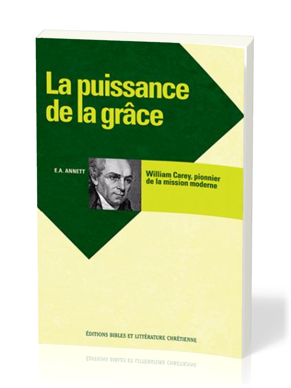 PUISSANCE DE LA GRACE - WILLIAM CAREY