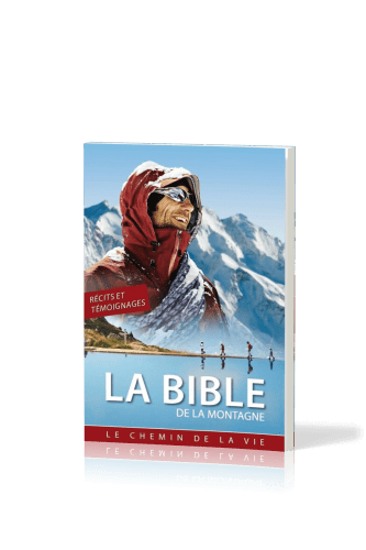 Bible de la Montagne (La) - Le chemin de la vie - Nouveau testament et Psaumes choisi