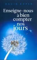 ENSEIGNE-NOUS A BIEN COMPTER NOS JOURS