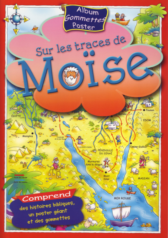 SUR LES TRACES DE MOISE - LIVRES GOMMETTES ET POSTER