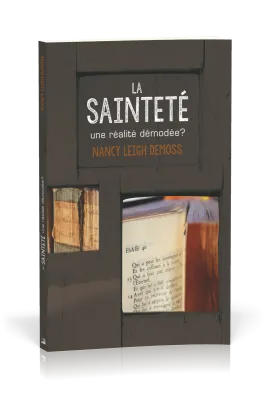 Sainteté, une réalité démodée ? (La)