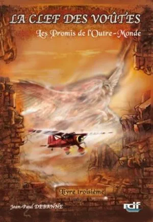 Clef des voûtes (La) - Vol. 3 - Les promis de l'outre-monde